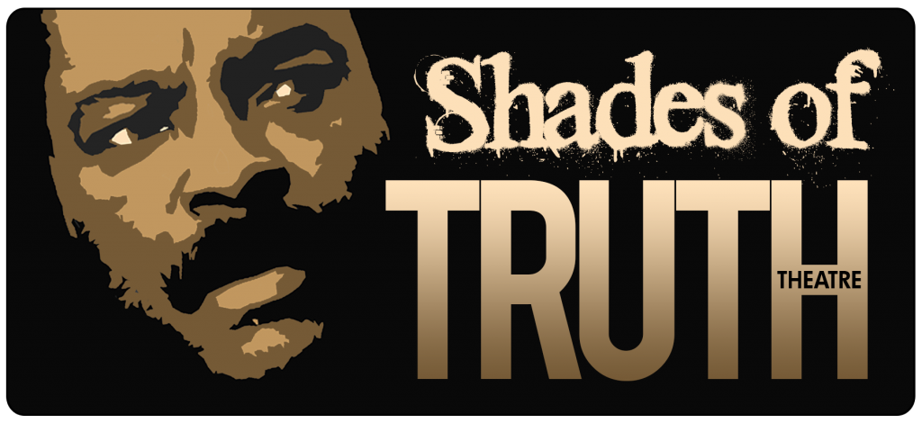 Shades of Truth Theatre